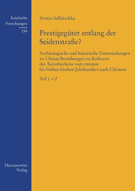Prestigegüter entlang der Seidenstraße? - Armin Selbitschka