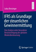 Cover-Bild zum Titel 'IFRS als Grundlage der steuerlichen Gewinnermittlung' von 'Lukas Benzinger'