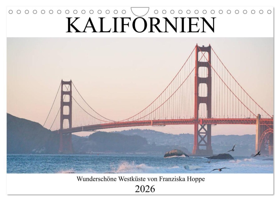 Kalifornien - wunderschöne Westküste (Wandkalender 2026 DIN A4 quer), CALVENDO Monatskalender - Franziska Hoppe