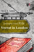 Cover-Bild zum Titel 'Verrat in London - Darlington Road Kids, Band 1' von 'Henry A. Selkirk'