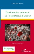 Cover-Bild zum Titel 'Dictionnaire universel de l'éducation à l'amour' von 'Obrillant Damus'