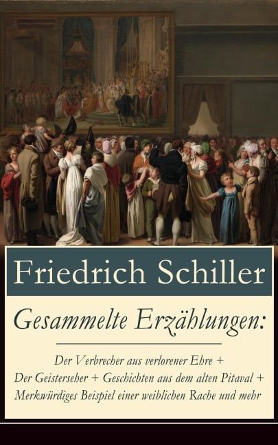 Gesammelte Erzählungen - Friedrich Schiller
