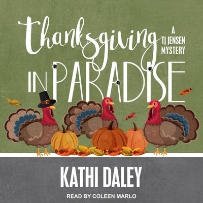 Thanksgiving in Paradise Lib/E - Kathi Daley