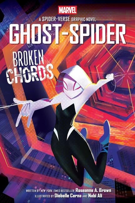 Ghost-Spider: Broken Chords (an Original Spider-Gwen Graphic Novel) - Roseanne A Brown