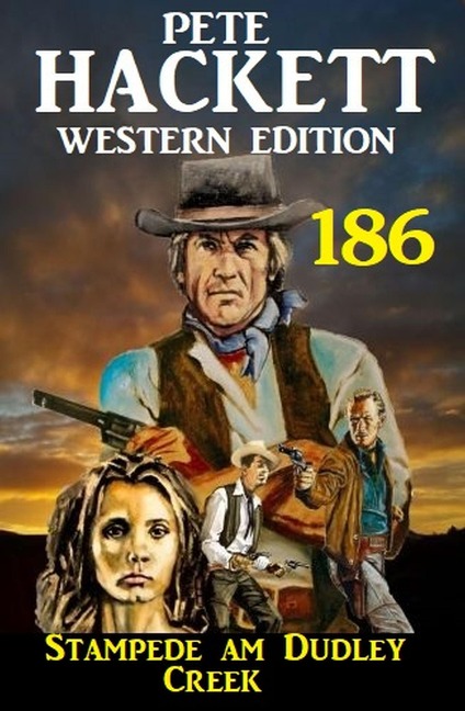 Stampede am Dudley Creek: Pete Hackett Western Edition 186 - Pete Hackett