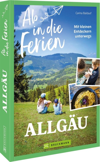 Ab in die Ferien Allgäu - Carina Baldauf