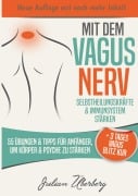 Cover-Bild zum Titel 'Mit dem VAGUS NERV Selbstheilungskräfte & Immunsystem stärken' von 'Julian Überberg'