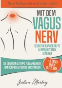 Cover-Bild zum Titel 'Mit dem VAGUS NERV Selbstheilungskräfte & Immunsystem stärken' von 'Julian Überberg'