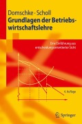 Cover-Bild zum Titel 'Grundlagen der Betriebswirtschaftslehre' von 'Armin Scholl, Wolfgang Domschke'