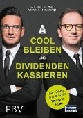 Cover-Bild zum Titel 'Cool bleiben und Dividenden kassieren' von 'Werner H. Heussinger, Christian W. Röhl'