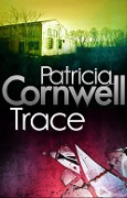 Cover-Bild zum Titel 'Trace' von 'Patricia Cornwell'
