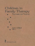 Cover-Bild zum Titel 'Children in Family Therapy' von 'Joan J Zilbach'
