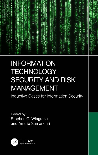 Information Technology Security and Risk Management - 