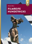 Cover-Bild zum Titel 'Filmreife Hundetricks' von 'Marion Albers'