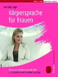 Cover-Bild zum Titel 'Körpersprache für Frauen' von 'Cornelia Topf'