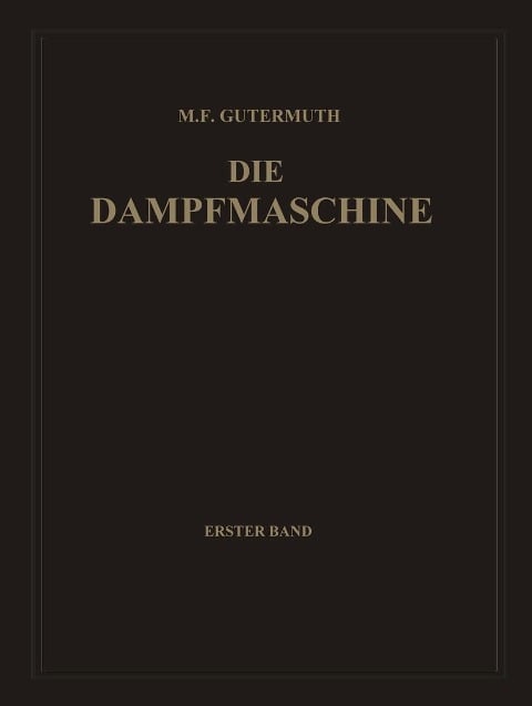 Die Dampfmaschine - Max F. Gutermuth