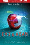 Eve and Adam: Chapters 1-5 - Michael Grant, Katherine Applegate
