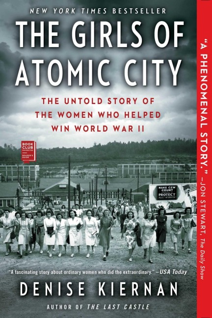 The Girls of Atomic City - Denise Kiernan