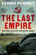 Cover-Bild zum Titel 'The Last Empire' von 'Serhii Plokhy'