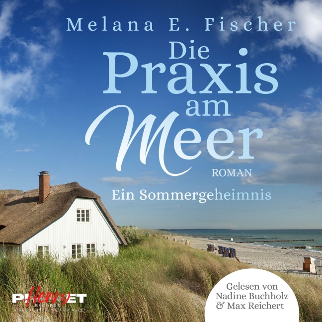 Die Praxis am Meer - Ein Sommergeheimnis - Melana E. Fischer