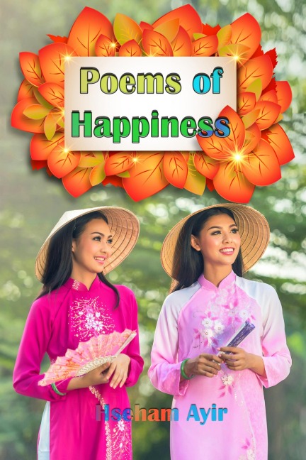 Poems of Happiness - Hseham Ayir