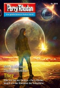 Cover-Bild zum Titel 'Perry Rhodan 2874: Thez' von 'Wim Vandemaan, Christian Montillon'