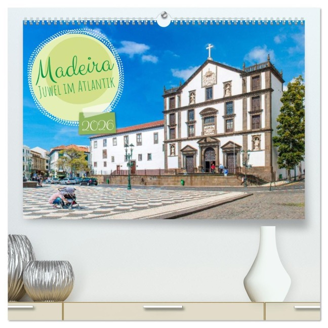 Madeira - Juwel im Atlantik (hochwertiger Premium Wandkalender 2026 DIN A2 quer), Kunstdruck in Hochglanz - Sell Pixs:Sell