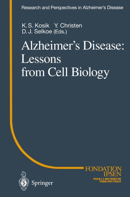 Alzheimer's Disease: Lessons from Cell Biology - 