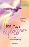 Cover-Bild zum Titel '100 Tage loslassen' von 'Gertrude Anna Lindner'