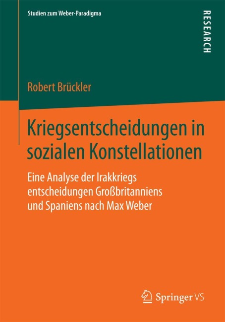 Kriegsentscheidungen in sozialen Konstellationen - Robert Brückler