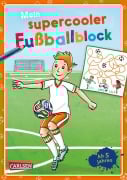 Cover-Bild zum Titel 'Mein supercooler Fußballblock' von 'Cordula Thörner'
