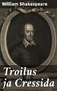 Troilus ja Cressida - William Shakespeare