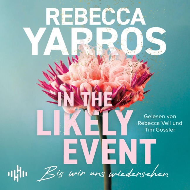 In the Likely Event ¿ Bis wir uns wiedersehen - Rebecca Yarros