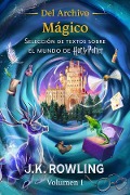 Del Archivo Mágico (Volumen I) - J. K. Rowling