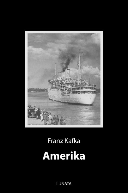 Amerika - Franz Kafka