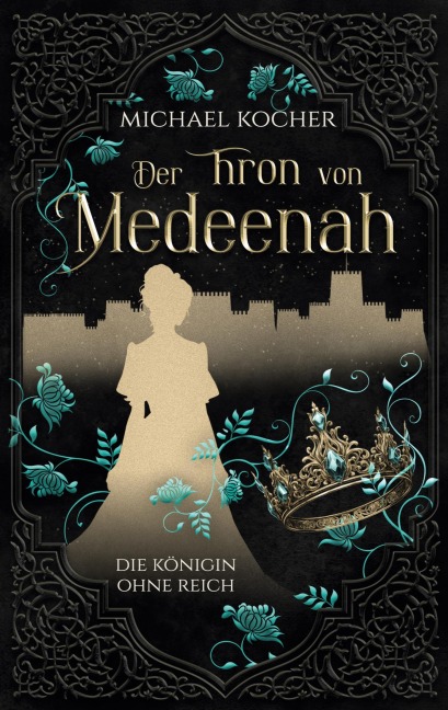Der Thron von Medeenah - Michael Kocher