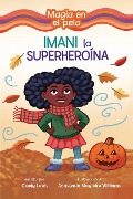 Cover-Bild zum Titel 'Imani La Superheroína (Imani the Superhero)' von 'Cicely Lewis'