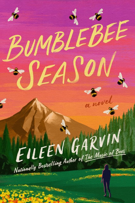 Bumblebee Season - Eileen Garvin