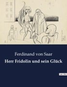 Cover-Bild zum Titel 'Herr Fridolin und sein Glück' von 'Ferdinand Von Saar'