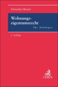 Cover-Bild zum Titel 'Wohnungseigentumsrecht für Anfänger' von 'Wolfgang Schneider, Matthias Becker'