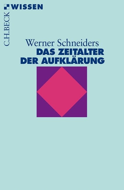 Das Zeitalter der Aufklärung - Werner Schneiders