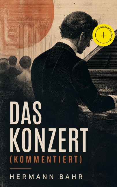 Das Konzert (Kommentiert) - Hermann Bahr