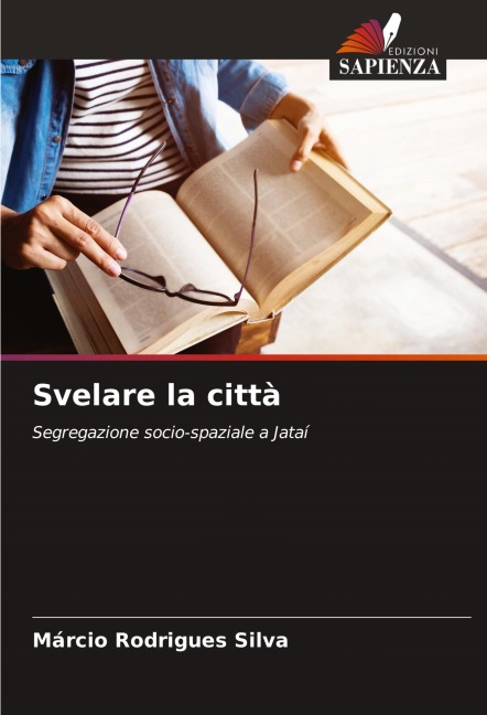 Svelare la città - Márcio Rodrigues Silva