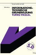 Cover-Bild zum Titel 'Informationstechnische Grundbildung Turbo Pascal' von 'Ekkehard Kaier'