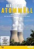 Albtraum Atommüll - 