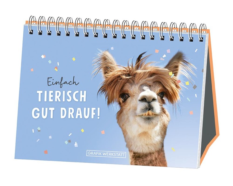 Einfach tierisch gut drauf! - 