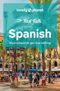 Cover-Bild zum Titel 'Lonely Planet Fast Talk Spanish' von 'Lonely Planet'