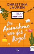 Cover-Bild zum Titel 'Die Ausnahme von der Regel' von 'Christina Lauren'