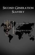 Cover-Bild zum Titel 'Second-Generation Slavery' von 'Anelechi Bon Agoha'