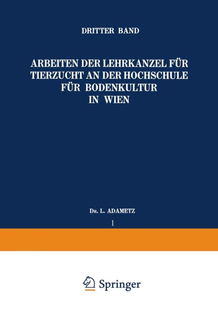 Arbeiten der Lehrkanzel für Tierzucht an der Hochschule für Bodenkultur in Wien - L. Adametz